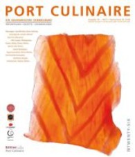 Port Culinaire Nr.26 : Ein kulinarischer Sammelband. Reportagen, Rezepte, Warenkunde (Port Culinaire Nr.26) （2013. 196 S. 200 Abb. 280 mm）