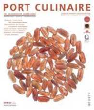 Port Culinaire Nr.40 : Ein kulinarischer Sammelband. Reportagen - Rezepte - Warenkunde （2016. 160 S. m. 170 Abb. 28 cm）