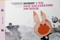 Das fröhliche Schweinchen Bobby und der kratzende Dichter / Das fröhliche Schweinchen Bobby und die dicke Backe : Kinderbuch Deutsch-Chinesisch (zweisprachig/bilingual). Bilderbuch (Das fröhliche Schweinchen Bobby 7) （2018. 54 S. 16 x 23 cm）