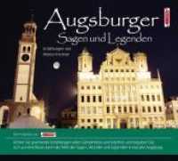 Augsburger Sagen und Legenden, 1 Audio-CD : Stadtsagen und Geschichte der Stadt Augsburg. 74 Min.. CD Standard Audio Format. Ungekürzte Ausgabe. Lesung (Stadtsagen Nr.16) （2010. Mit Booklet. 12.5 x 14 cm）
