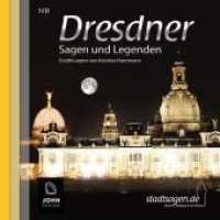 Dresdner Sagen und Legenden, 1 Audio-CD : Stadtsagen und Geschichte der Stadt Dresden. Lesung. 60 Min.. Lesung (Stadtsagen Nr.23) （1., Auflage. 2011. Mit Booklet. 12.5 x 14 cm）