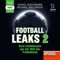 Football Leaks, Neue Enthüllungen aus der Welt des Profifußballs, Audio-CD, MP3 : 500 Min.. Ungekürzte Ausgabe. Lesung (Football Leaks .2) （2019. 2 S. 14.5 cm）