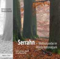 Serrahn : Weltnaturerbe im Müritz-Nationalpark (Alte Buchenwälder Deutschlands .1) （2012. 156 S. zahlr. z.T. ganzs. farb. u. hist. schw.-w. Fotos. 22 x 24）