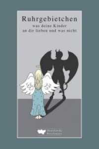 Ruhrgebietchen : Was deine Kinder an dir lieben - und was nicht （2018. 224 S. 21.5 cm）