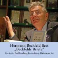 Hermann Beckfeld liest "Beckfelds Briefe", 1 Audio-CD : Live in der Buchhandlung Kortenkamp, Haltern am See. CD Standard Audio Format. 67 Min. （2019. 141 x 124 mm）