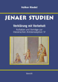 Verklärung mit Vorbehalt (Jenaer Studien Bd.8) （2015. 384 S. 210 mm）