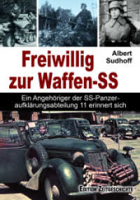 Freiwillig zur Waffen-SS （2014. 208 S. 30 cm）