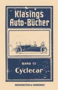 Klasings Auto-B&uuml;cher Bd.15 : Cyclecar （1. Aufl., Faks. 2017. 102 S. 171 SW-Abb. 176 mm）