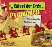 Pyramiden, 1 Audio-CD : Geheimnisvolle Kultstätten (Rätsel der Erde) （2011）