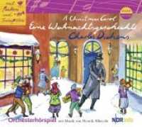 A Christmas Carol, Eine Weihnachtsgeschichte, 1 Audio-CD : Orchesterhörspiel mit Musik. Ausgezeichnet mit dem BEO, Deutschen Kinderhörbuchpreises 2013. 58 Min. (Mit Pauken und Trompeten) （2012. 164 x 127 mm）