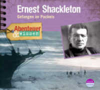 Abenteuer & Wissen: Ernest Shackleton, Audio-CD : Gefangen im Packeis. 75 Min.. CD Standard Audio Format.Lesung. (Abenteuer & Wissen) （1. Auflage. 2016. I S. 12.5 x 13.9 cm）