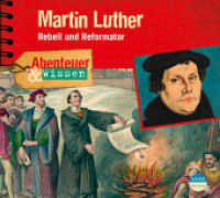 Martin Luther, Audio-CD : Rebell und Reformator. 80 Min.. Lesung (Abenteuer & Wissen) （2016. 150 x 131 mm）
