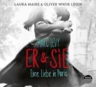 Er & Sie - eine Liebe in Paris, 5 Audio-CDs : CD Standard Audio Format, Lesung. 385 Min. （2017. 12.5 x 13.9 cm）