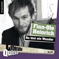 Du Bist ein Wunder : Kurzgeschichte (Literatur-Quickie Nr.24) （Neuausg. 2011. 24 S. 12 cm）