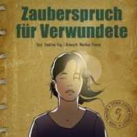 Zauberspruch für Verwundete (Graphic Novel) （2. Aufl. 2013. 40 S. Comics. 12 cm）