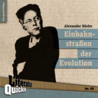 Einbahnstraßen der Evolution : Kurzgeschichten (Literatur-Quickie 63) （1. Aufl. 2013. 32 S. 12 cm）