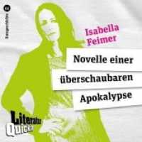 Novelle einer überschaubaren Apokalypse (Literatur-Quickie Bd.66) （2014. 48 S. 12 cm）