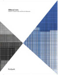 Illiberal Arts （2021. 476 S. zahlr.farbige Abb.）