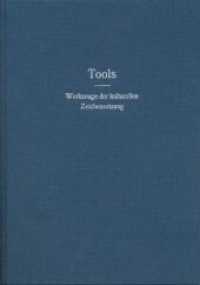 Tools : Werkzeuge der kulturellen Zeichensetzung illustriert von Rüdiger Keuth （2022. 120 S. 36 SW-Zeichn., 4 SW-Fotos. 24.5 cm）