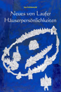 Neues von Laufer Häuserpersönlichkeiten （2022. 44 S. 29.7 cm）
