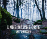 Unheimliche Orte in Franken （2023. 176 S. 21 x 26 cm）