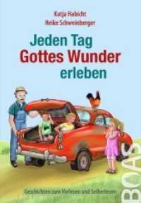 Jeden Tag Gottes Wunder erleben : Geschichten zum Vorlesen und Selberlesen (Jeden Tag Gott erleben .1) （2018. 96 S. m. farb. Illustr. 21 cm）