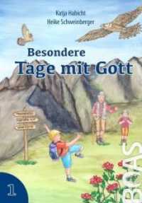 Besondere Tage mit Gott Bd.1 （2016. 96 S. 21 cm）