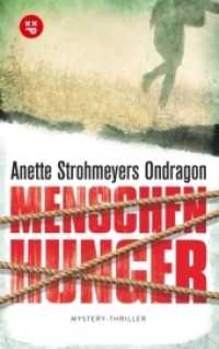 Menschenhunger (Ondragon 1) : Mystery-Thriller (Ondragon) （2017. 572 S. 221 mm）