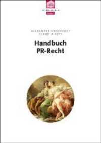 Handbuch PR-Recht (depak PR Bibliothek 1) （1., Auflage. 2010. 560 S. 21.5 cm）