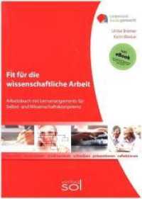 Fit für die wissenschaftliche Arbeit : Arbeitsbuch mit Lernarrangements für Selbst- und Wissenschaftskompetenz. Mit eBook (Unterricht leicht gemacht) （2. Aufl. 2014. 170 S. 29.7 cm）