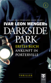 Darkside Park : Erstes Buch - Ankunft in Porterville (Darkside Park 1) （2010. 192 S. 19 cm）