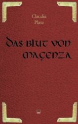 Das Blut von Magenza （2012. 620 S. 19 cm）