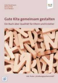 Gute Kita gemeinsam gestalten : Ein Buch über Qualität für Eltern und Erzieher (Klax-Pädagogik) （1., 2015. 2015. 114 S. zahlreiche Grafiken. 21 cm）