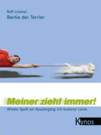 Meiner zieht immer! : Wieder Spaß am Spaziergang mit lockerer Leine （2011. 176 S. durchgehend farbig. 23 cm）