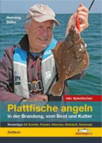 Plattfische angeln in der Brandung, vom Boot und Kutter （2024. 224 S. 275 Abb. 24 cm）