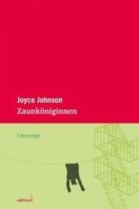 Zaunköniginnen : Erinnerungen. Mit e. Nachw. v. Karen Nölle (edition fünf 3) （Neuauflage. 2010. 376 S. 19 cm）