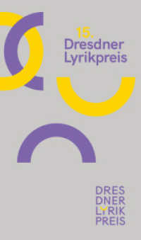 15. Dresdner Lyrikpreis （2024. 96 S. 240 mm）