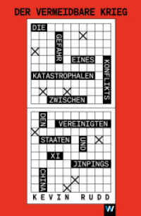 Der vermeidbare Krieg : Die Gefahr eines katastrophalen Konflikts zwischen den Vereinigten Staaten und Xi Jinpings China （2023. 240 S. 19.8 cm）