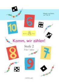 Komm, wir zählen! Stufe 2 : Mengen und Zahlen von 1 bis 10 (Kleine Eule) （2014. 60 S. 290 mm）