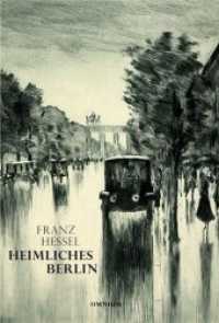 Heimliches Berlin （1. Aufl. 2012. 100 S. 19 cm）