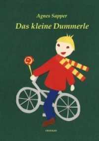 Das kleine Dummerle : Die Geschichte des kleinen Frieder Pfäffling und andere Erzählungen （1. Aufl. 2013. 224 S. 19 cm）
