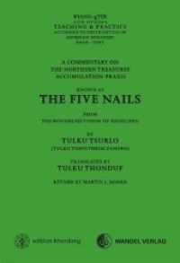 The Five Nails : Commentary on the Northern Treasures Accumulation Praxis (edition khordong Vol.7) （1st Ed. 2011. 86 p. w. ill. 220 mm）