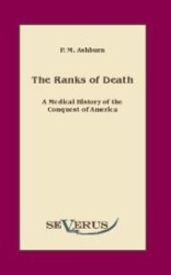 The Ranks of Death : A Medical History of the Conquest of America （Überarbeitete Neuauflage oder hochwertiger Nachdruck eines Werkes）