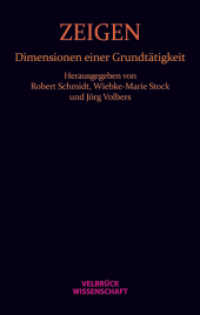 Zeigen : Dimensionen einer Grundtätigkeit (Velbrück Wissenschaft) （2011. 280 S. 22 cm）