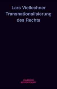Transnationalisierung des Rechts (Velbrück Wissenschaft) （1., 2013. 2013. 432 S. 22.2 cm）