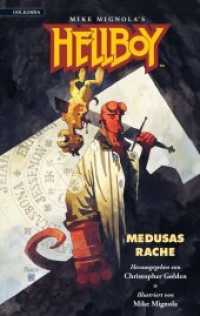 Hellboy, Medusas Rache (Hellboy-Storys 1) （1. Aufl. 2012. 300 S. m. Illustr. 20.5 cm）