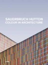 Sauerbruch Hutton : Colour in Architecture （2012. 240 S. ca. 120 farbige Abbildungen. 12.88 in）
