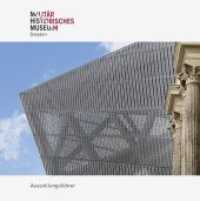 Das Militarhistorische Museum Der Bundeswehr : Ausstellungsfuhrer