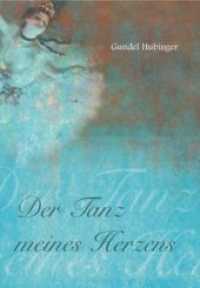 Der Tanz meines Herzens （2011. 60 S. 21 cm）
