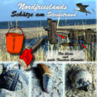 Nordfrieslands Schätze am Steinstrand - Für kleine und große Fossiliensammler : Fossilienführer Nordsee （2013. 100 S. m. Fotos. 12 cm）